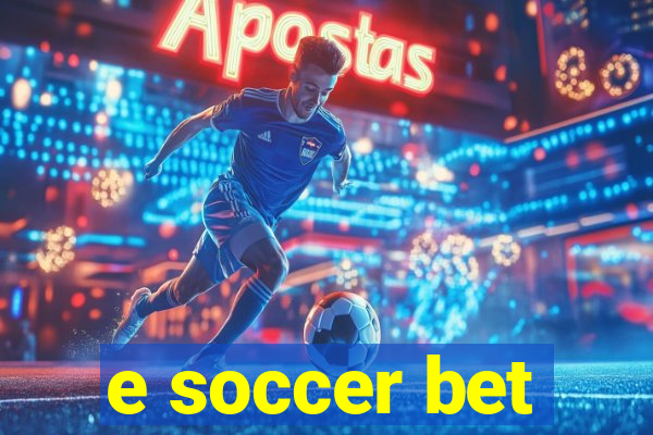 e soccer bet